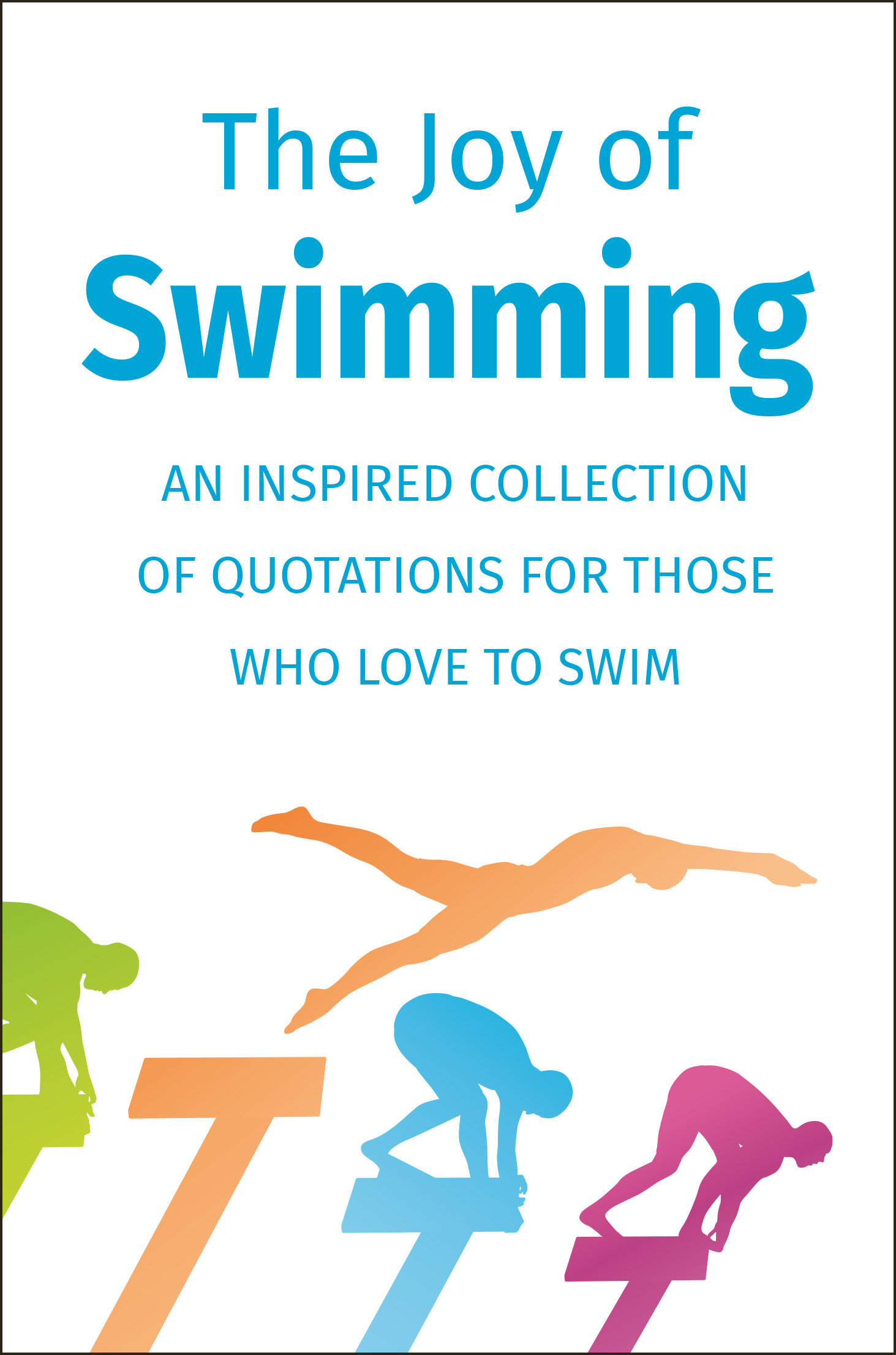 The Joy Of Swimming (Hardcover Book)