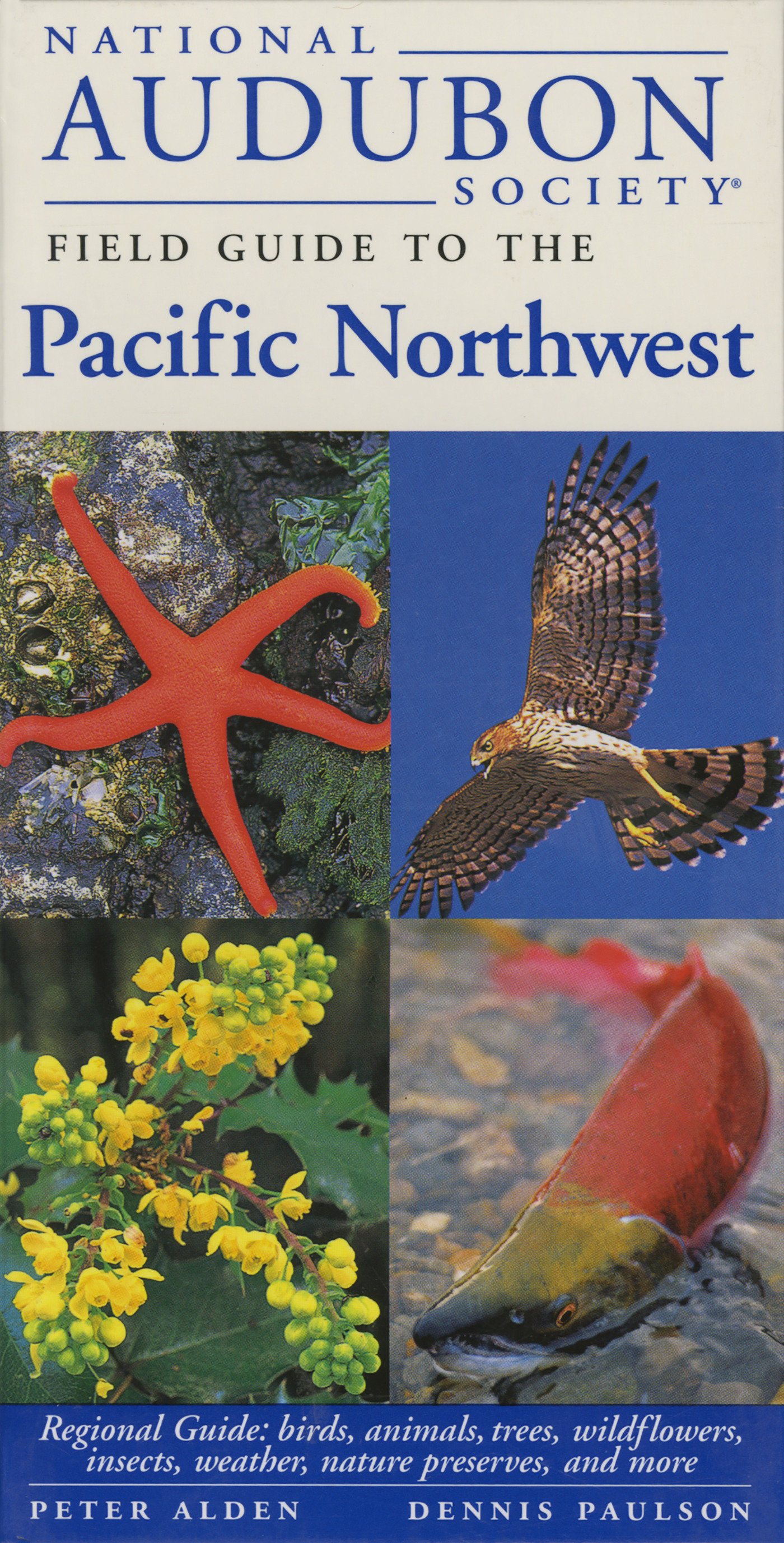 National Audubon Society Field Guide To The Pacific Northwest (Hardcover Book)
