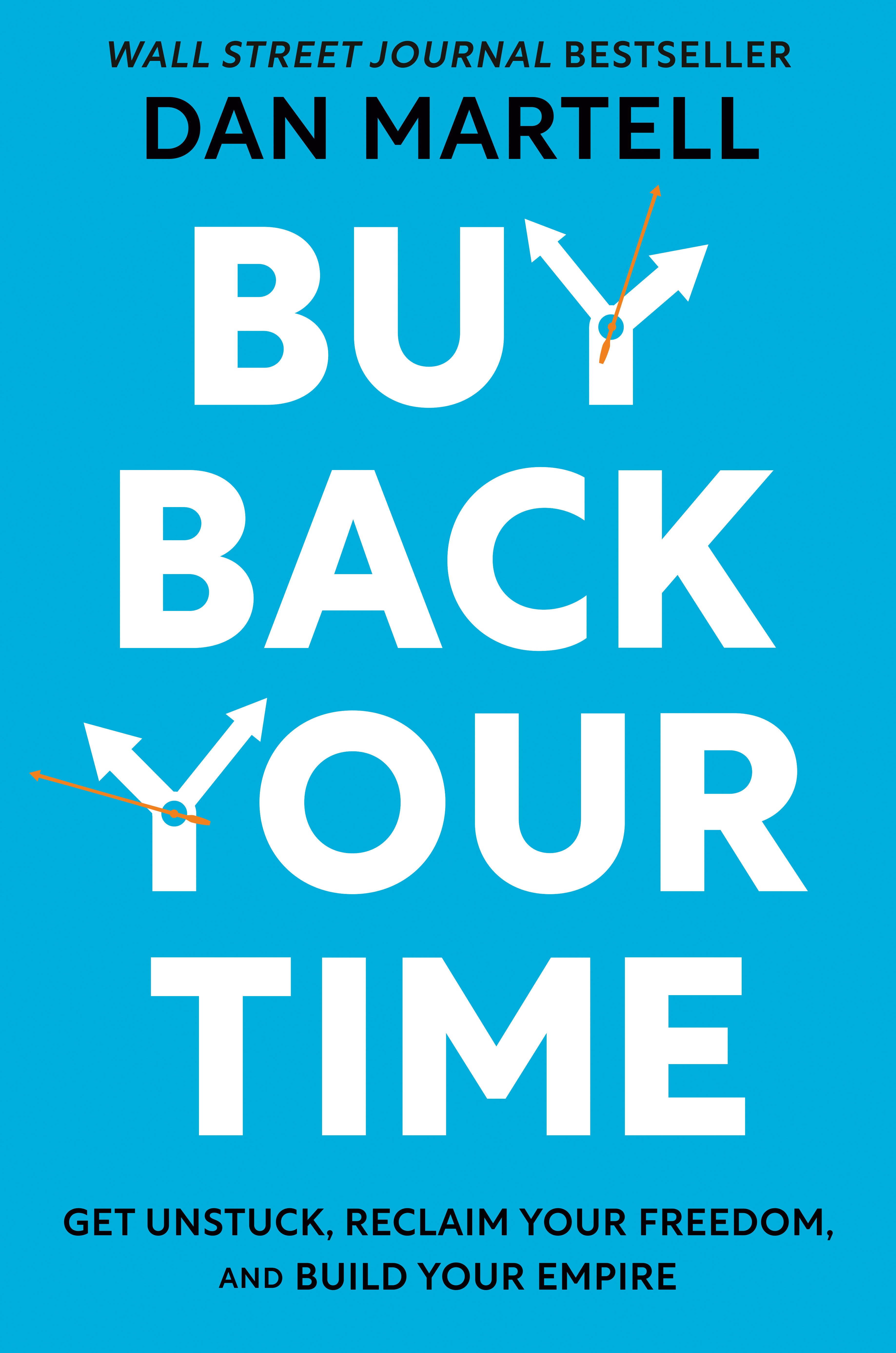 Buy Back Your Time (Hardcover Book)