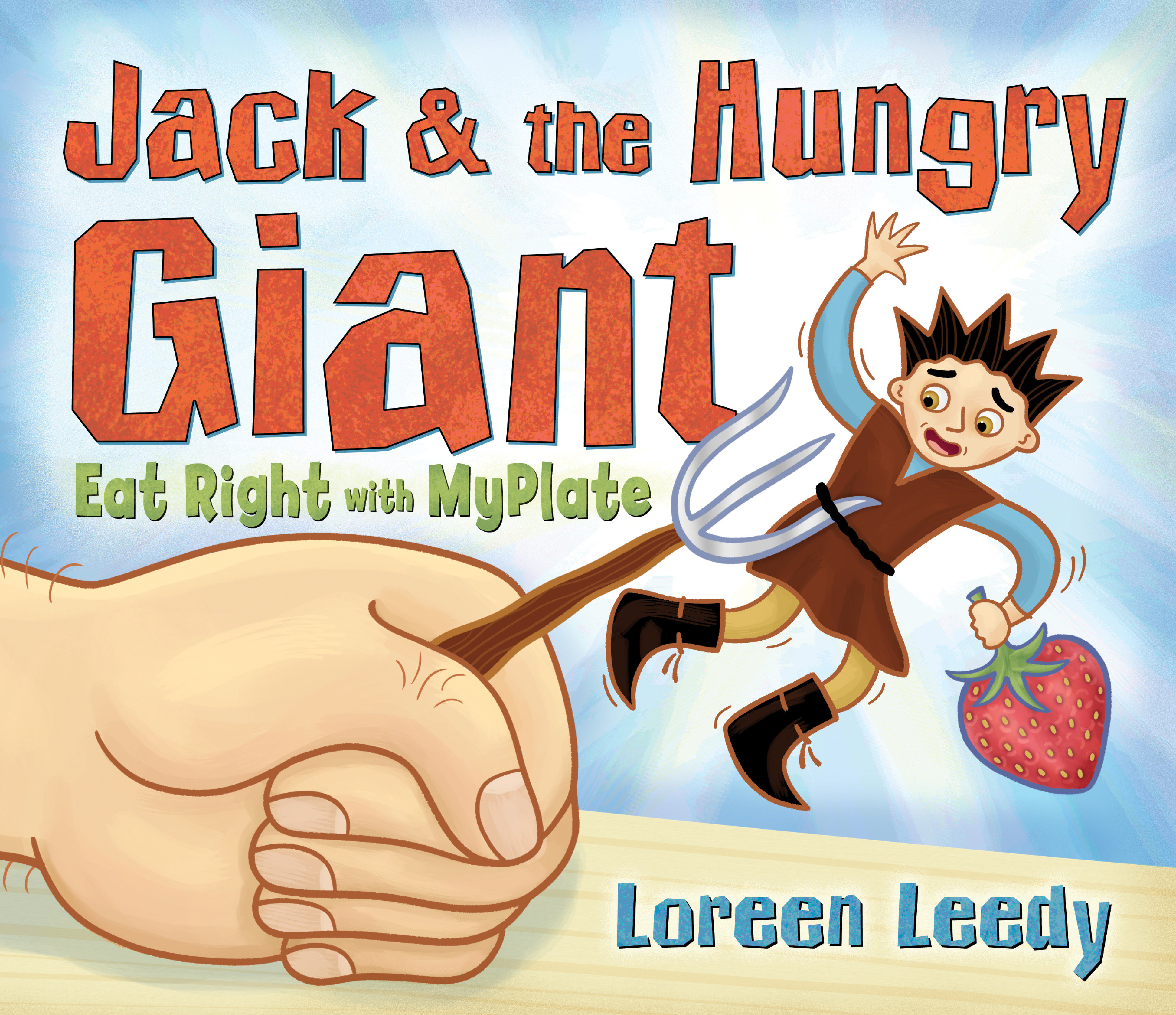 Jack and the Hungry Giant Eat Right With Myplate (Hardcover Book)