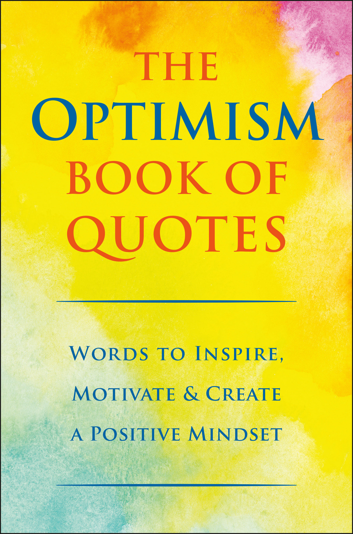 The Optimism Book Of Quotes (Hardcover Book)