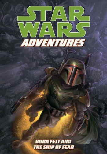 Star Wars Adventure Graphic Novel Volume 5 Boba Fett & Ship of Fear