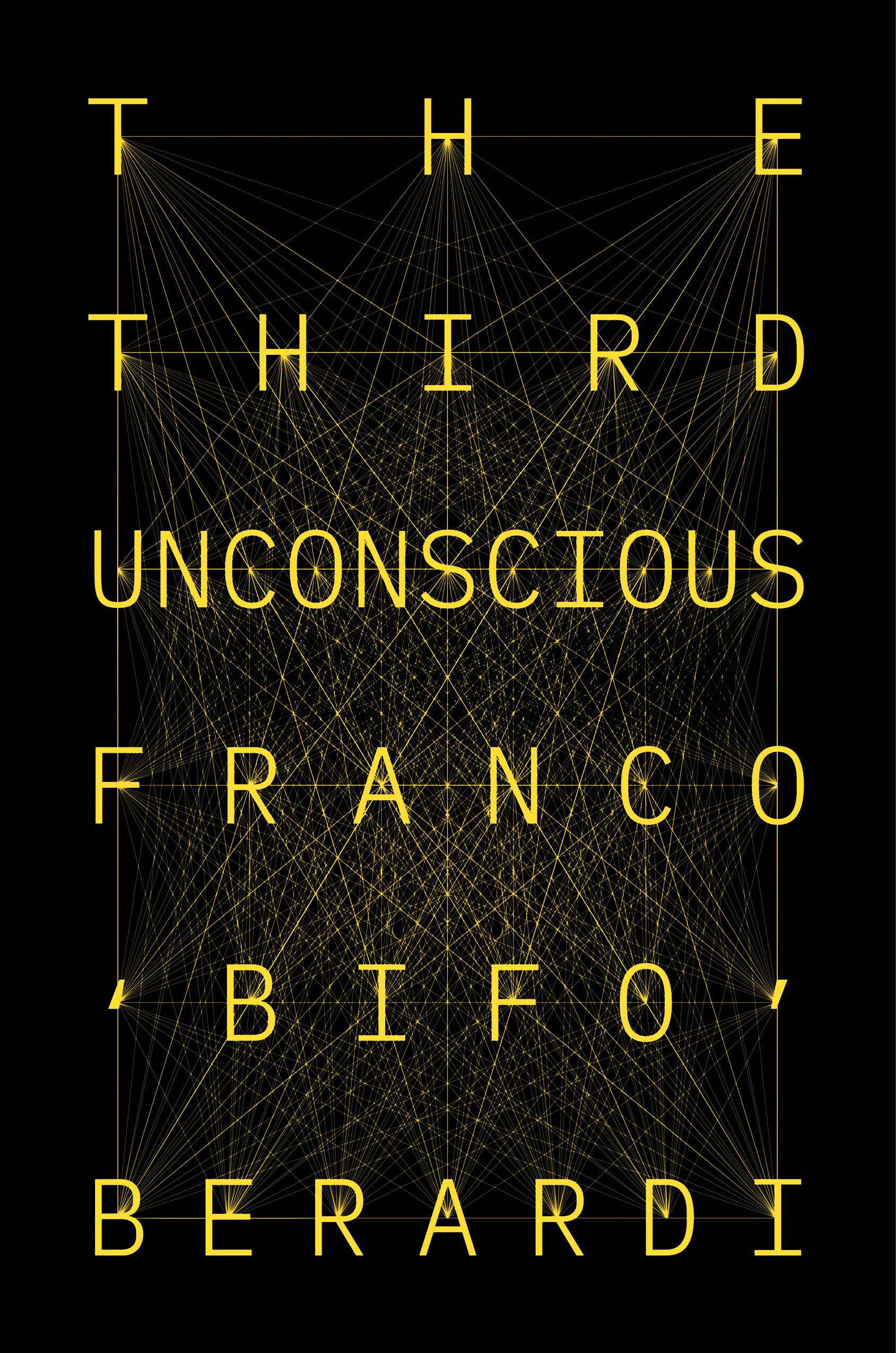 The Third Unconscious (Hardcover Book)