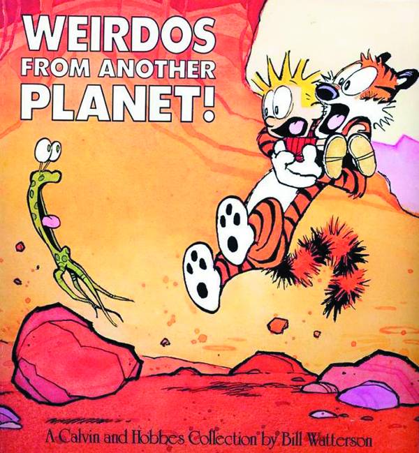 Calvin & Hobbes Weirdos From Another Planet New Printing