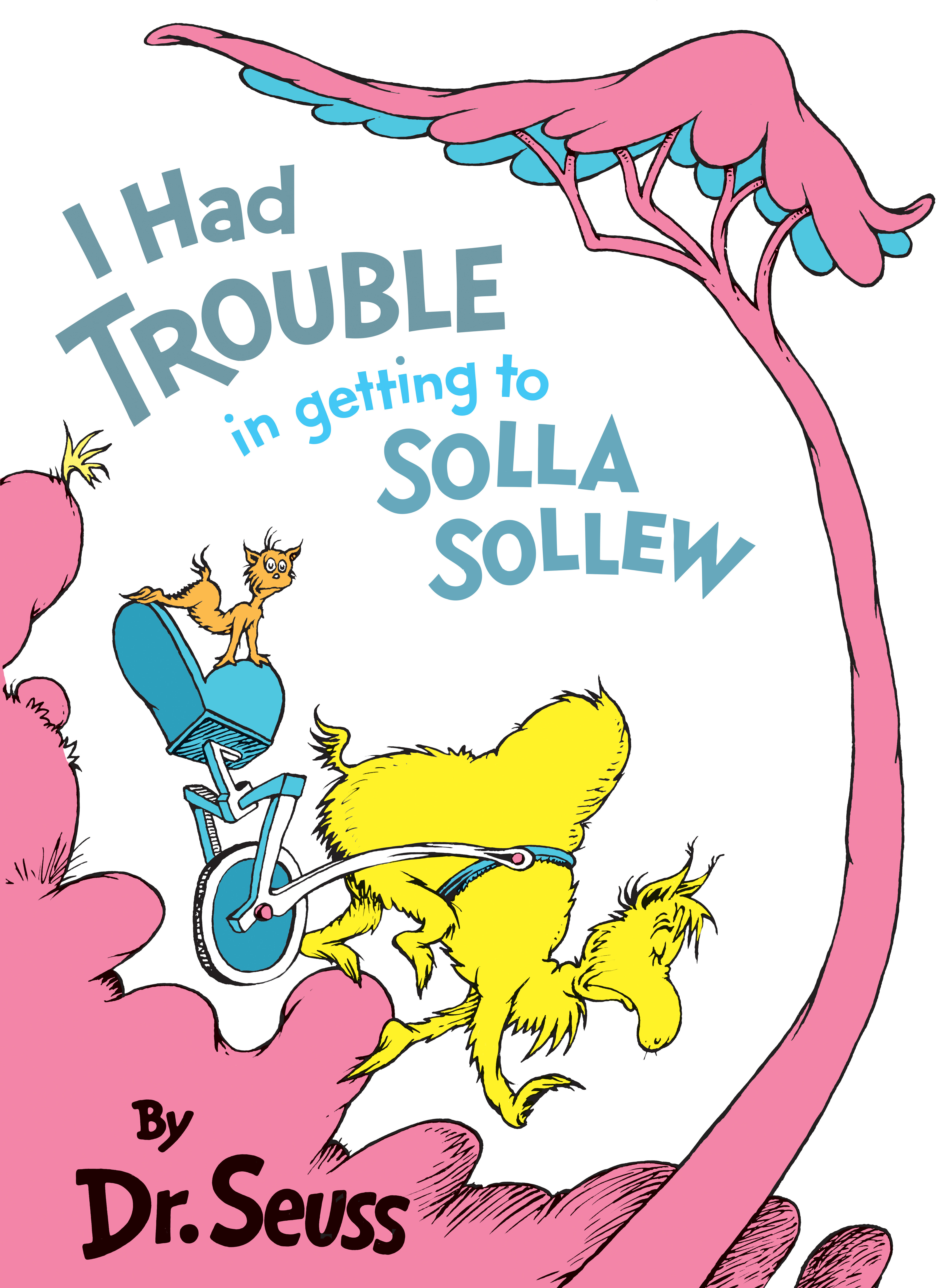 I Had Trouble In Getting To Solla Sollew (Hardcover Book)