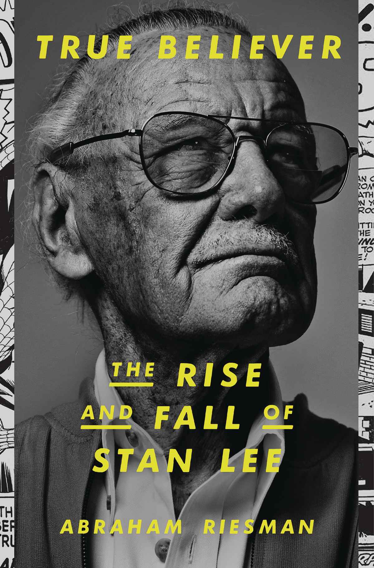 True Believer Rise And Fall of Stan Lee Hardcover