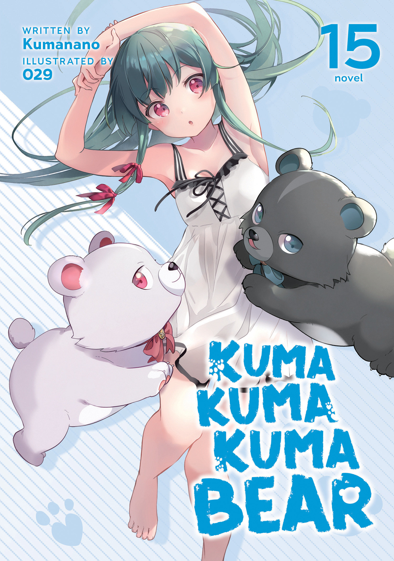 Kuma Kuma Kuma Bear Light Novel Volume 15