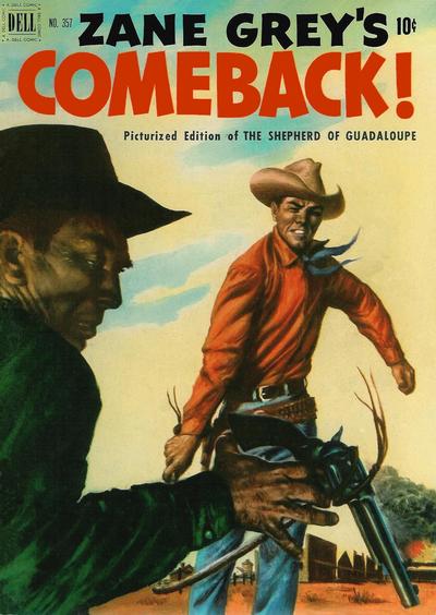 Zane Grey's Comeback (The Shepherd of Guadaloupe)-Very Good