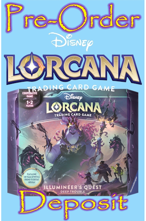 Disney Lorcana Ursula's Return Illumineer's Quest Deep Trouble Pre-Order Deposit