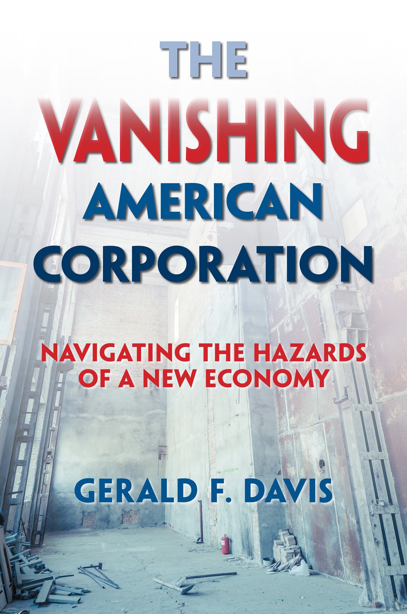 The Vanishing American Corporation (Hardcover Book)