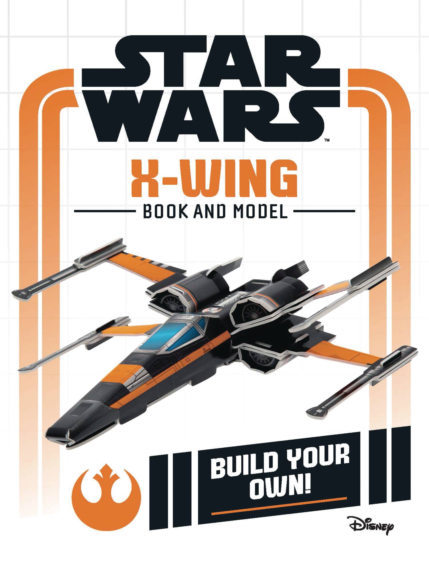 Star Wars Build Your Own X-Wing Hardcover