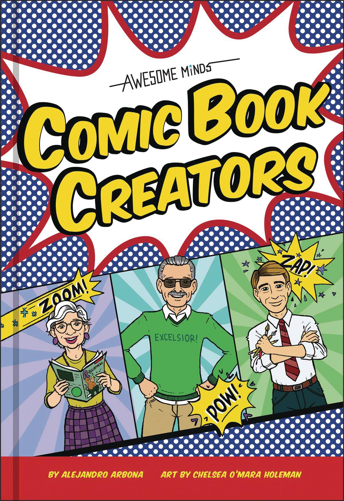Awesome Minds Comic Book Creators Hardcover