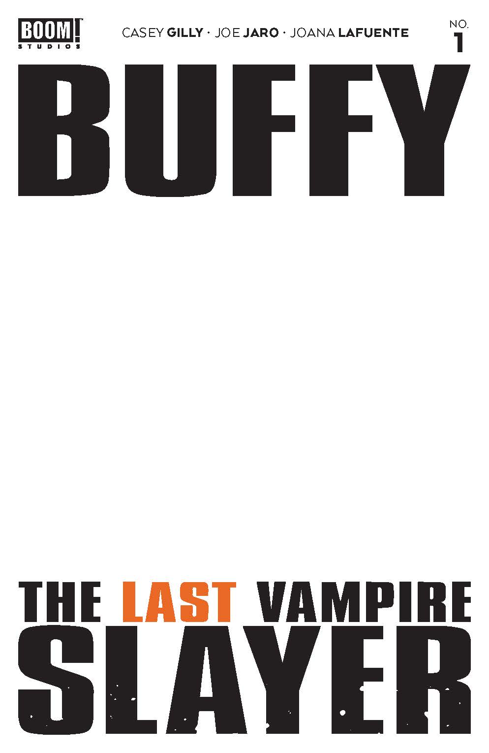 Buffy Last Vampire Slayer #1 Cover C Blank Sketch Variant (Of 4)