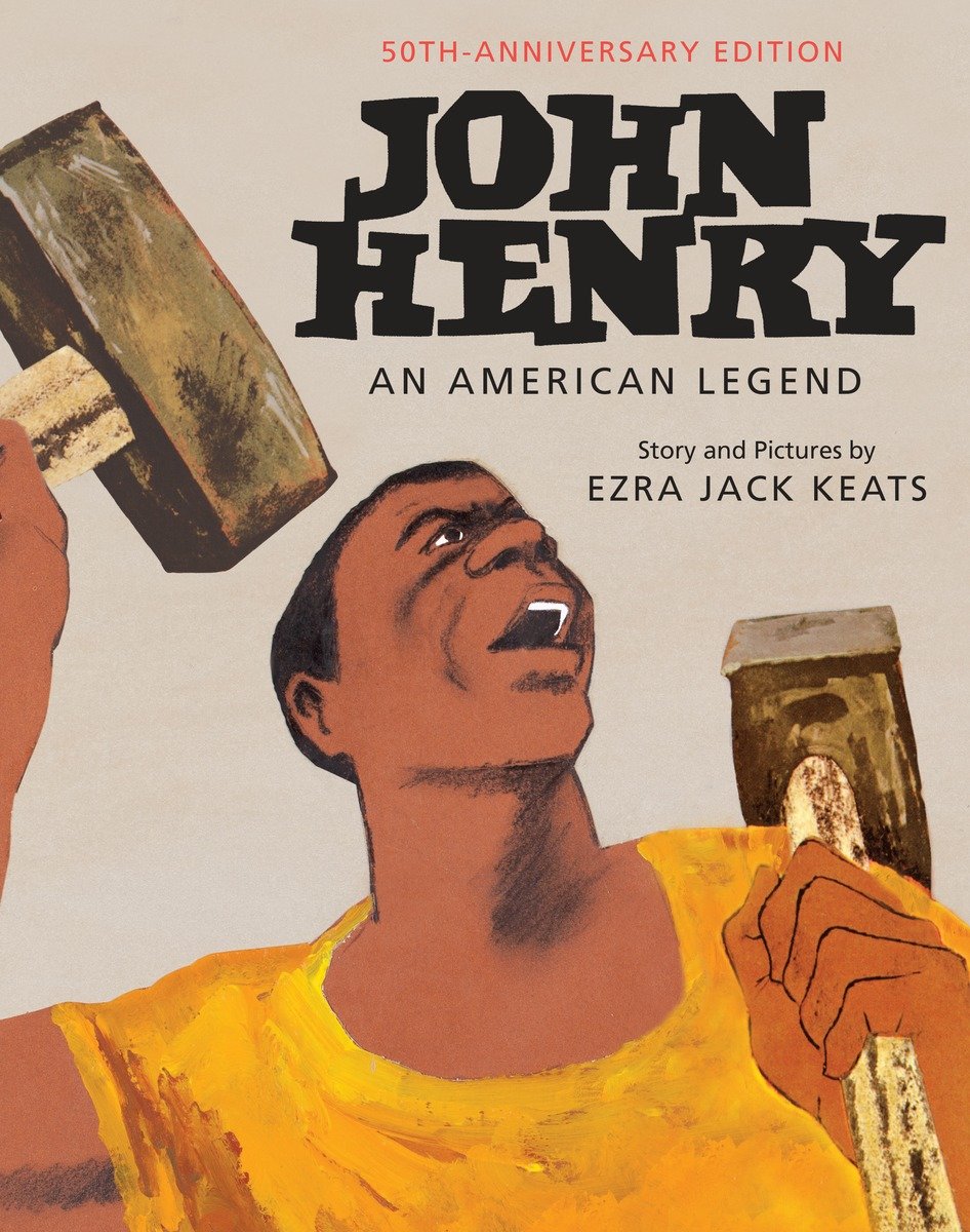 John Henry: An American Legend 50th Anniversary Edition (Hardcover Book)