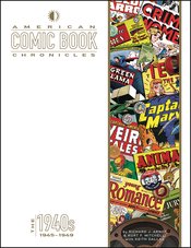 American Comic Book Chronicles Hardcover 1945-1949