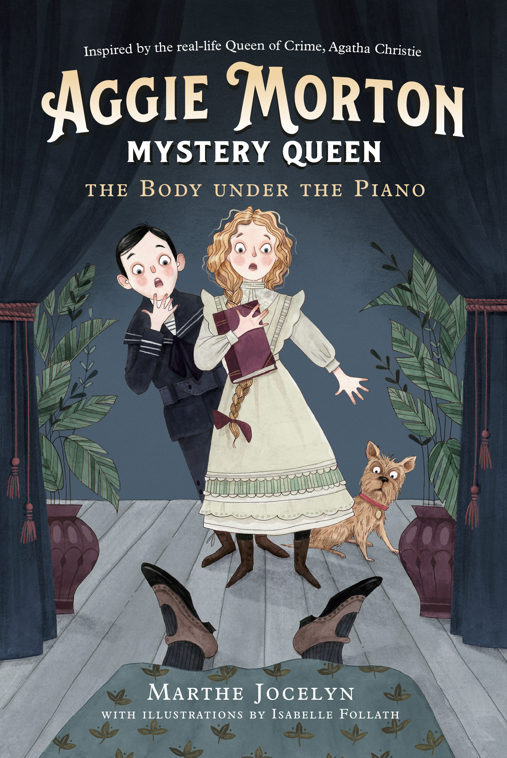 Aggie Morton: Mystery Queen: the Body Under the Piano By Martha Jocelyn W/ Illustrations By Isabelle