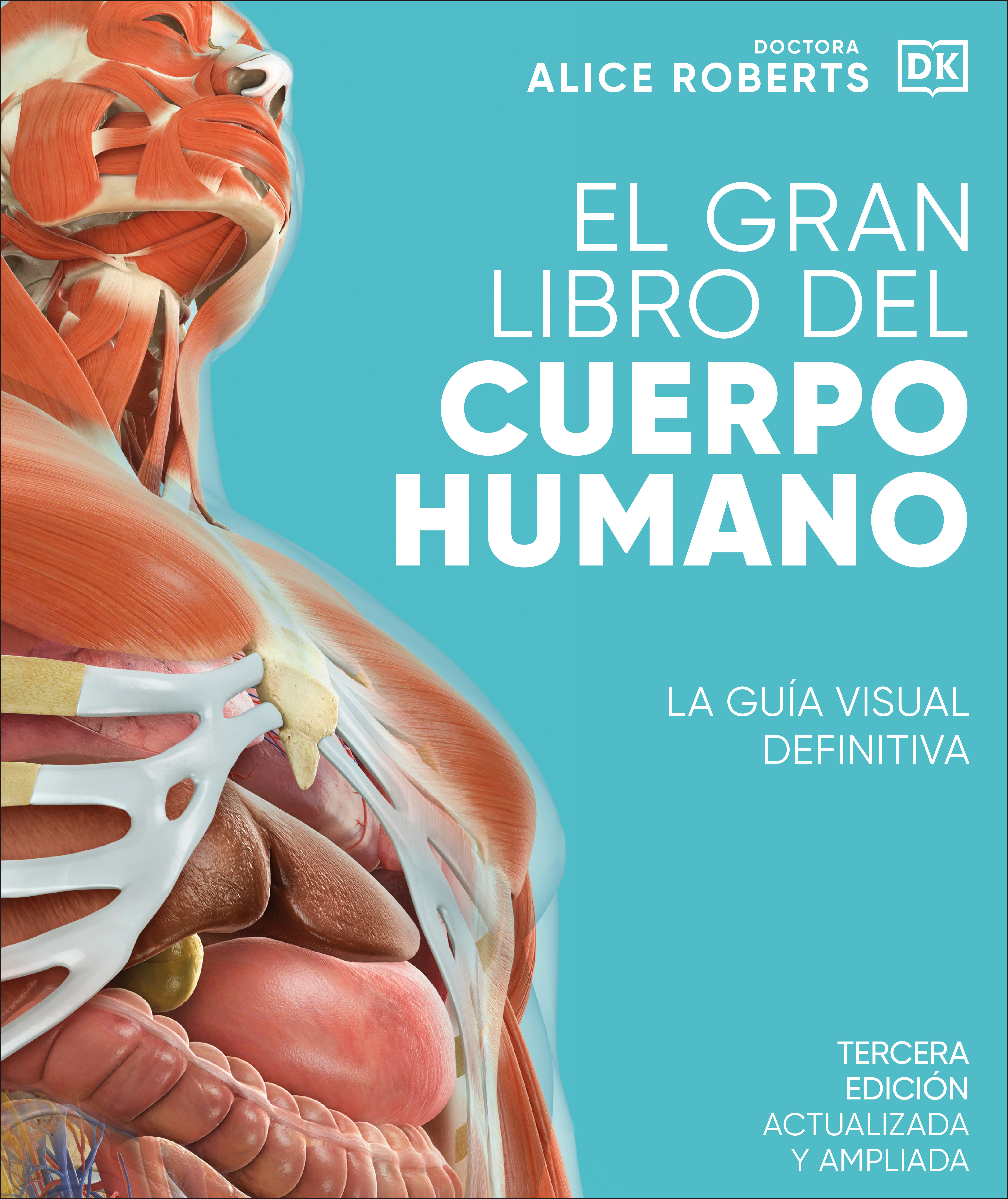 El Gran Libro Del Cuerpo Humano (The Complete Human Body) (Hardcover Book)