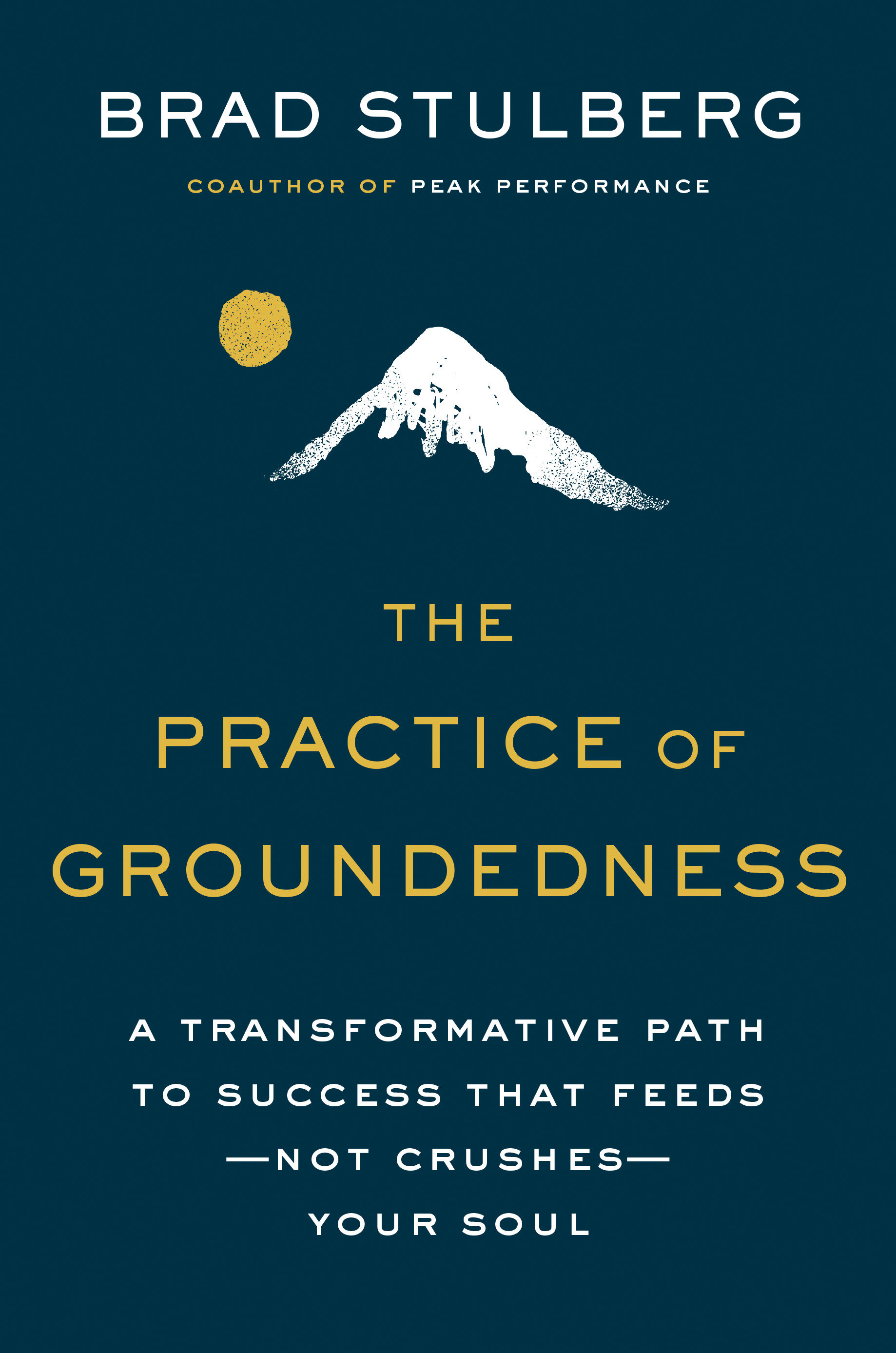 The Practice Of Groundedness (Hardcover Book)