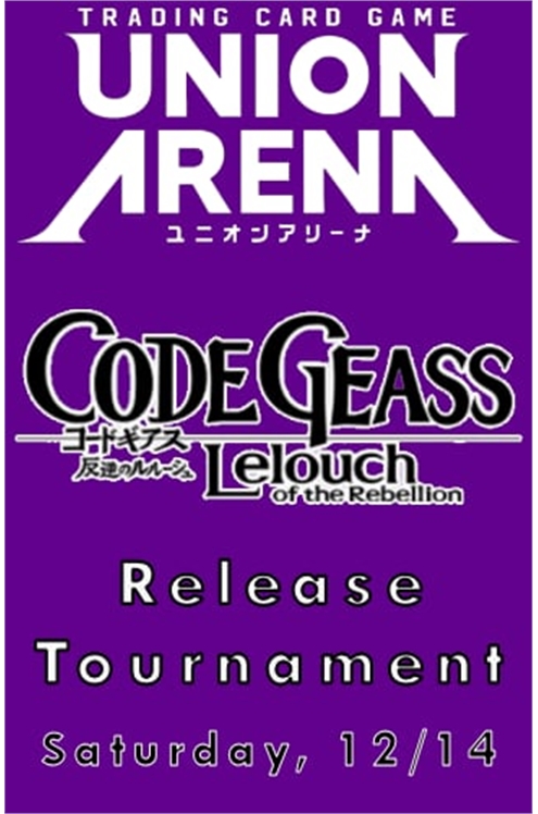 Union Arena Event: Code Geass Lelouch of The Rebellion Release Tournament #1