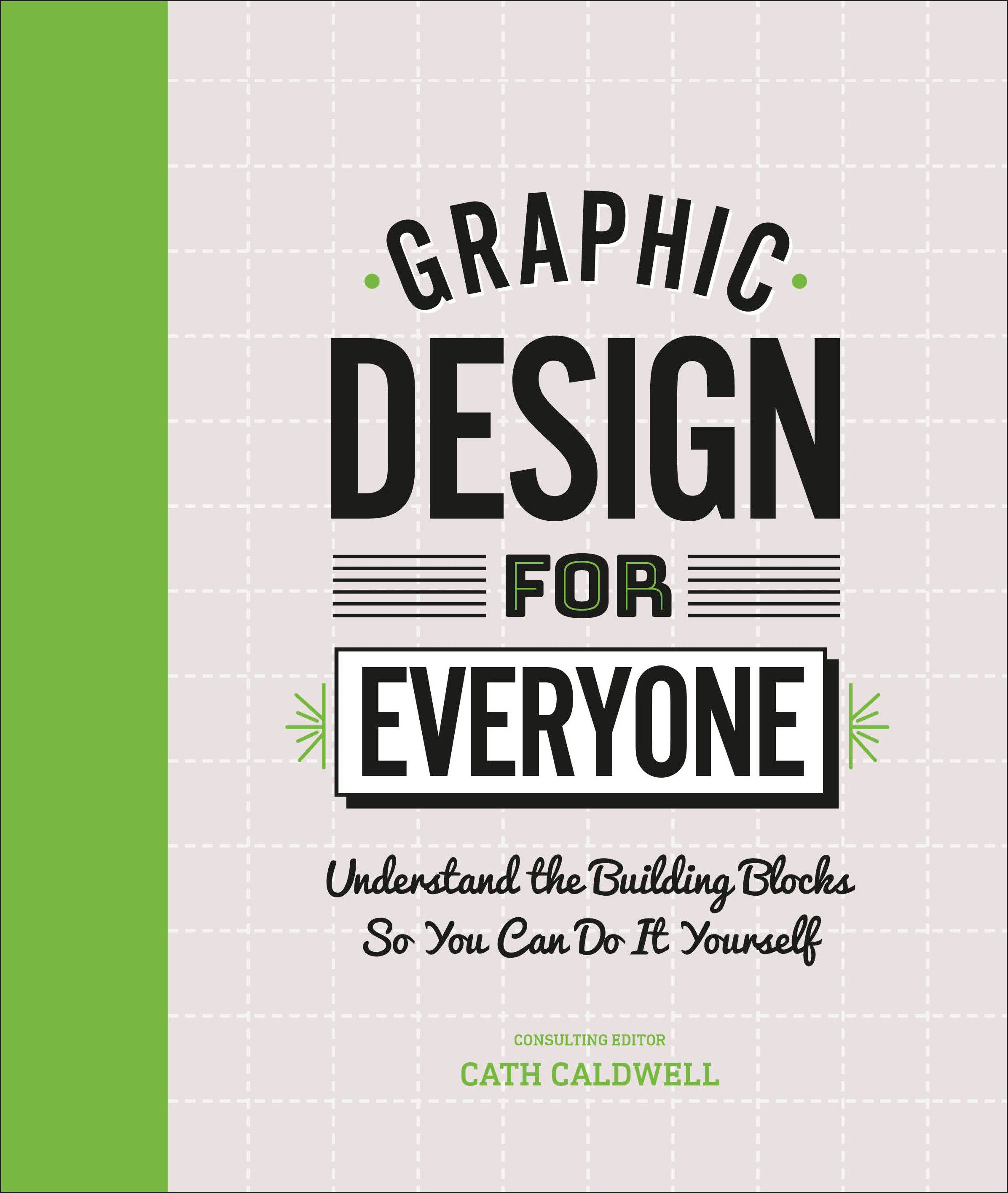 Graphic Design for Everyone (Hardcover Book)