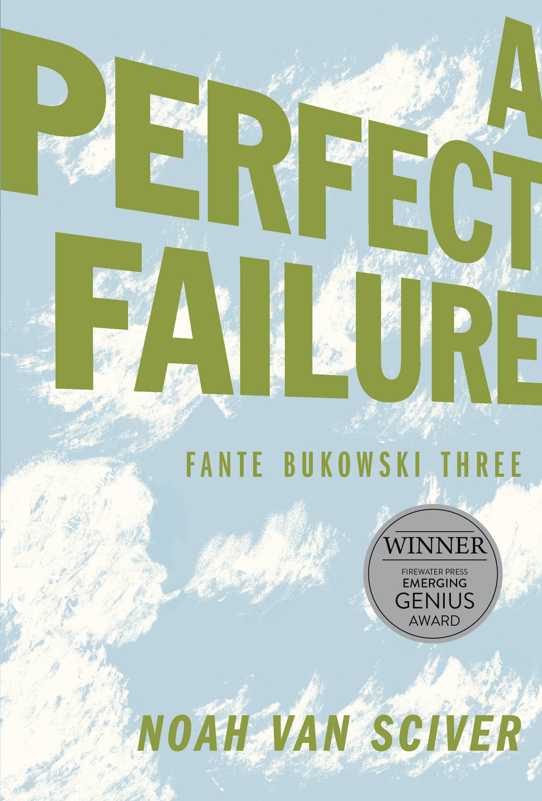 Fante Bukowski Graphic Novel Volume 3 Three A Perfect Failure