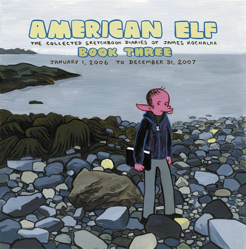 American Elf Volume 3 Sketchbook Diaries of James Kochalka