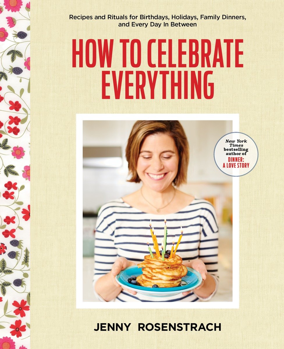How To Celebrate Everything (Hardcover Book)