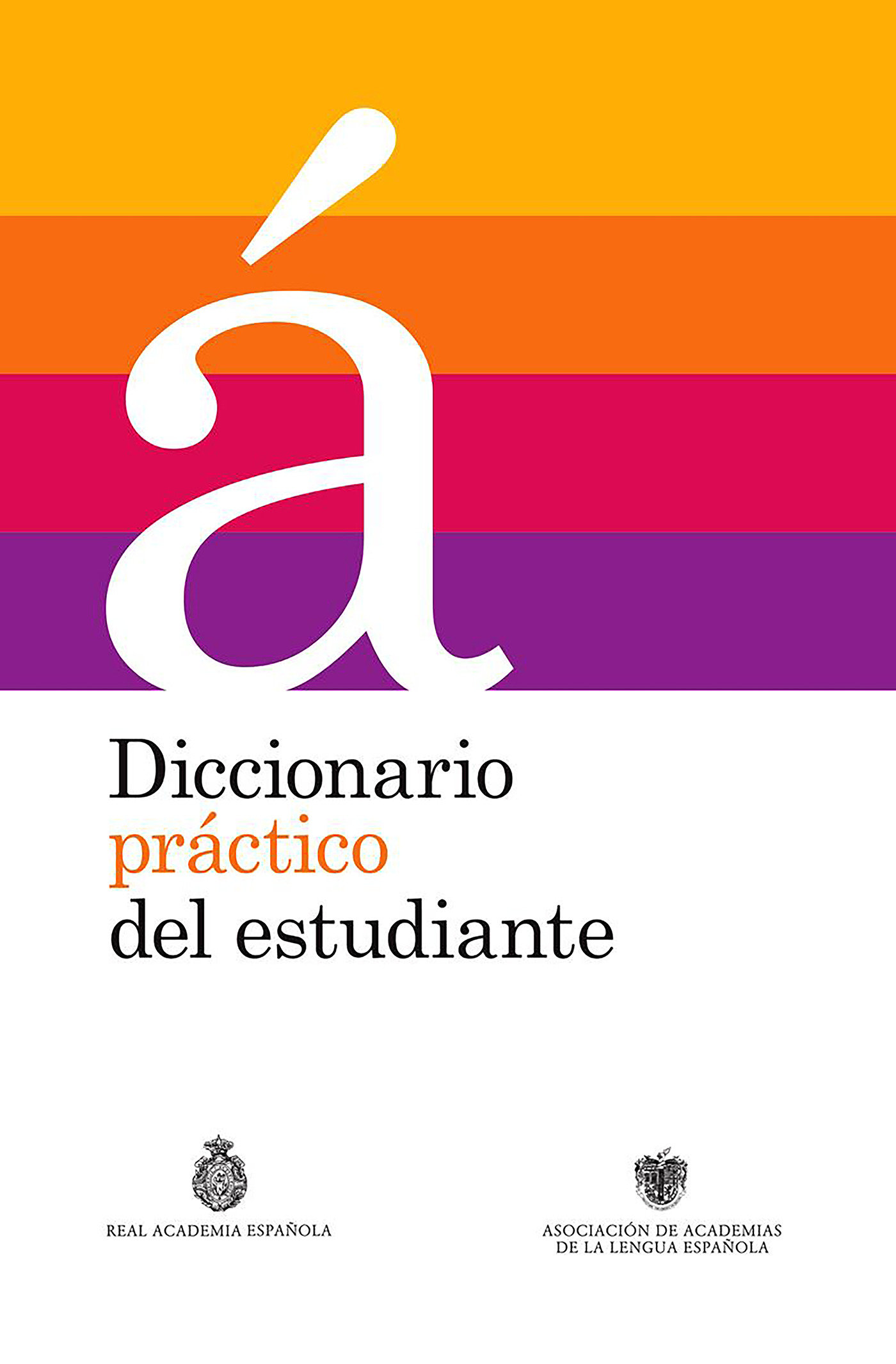 Diccionario Práctico Del Estudiante / Practical Dictionary for Students (Hardcover Book)