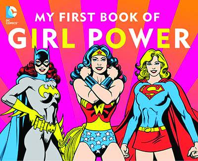 DC Super Heroes My First Book of Girl Power Board Book