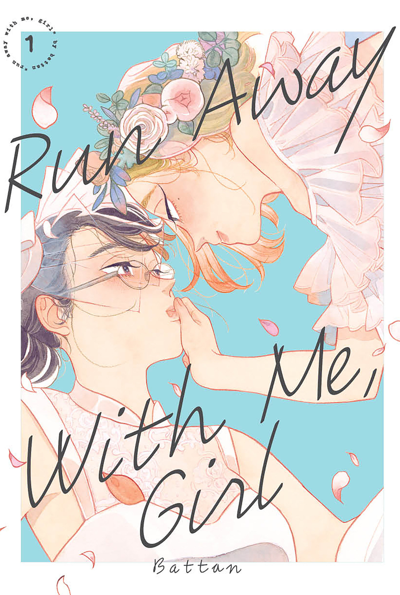 Run Away With Me, Girl Manga Volume 1