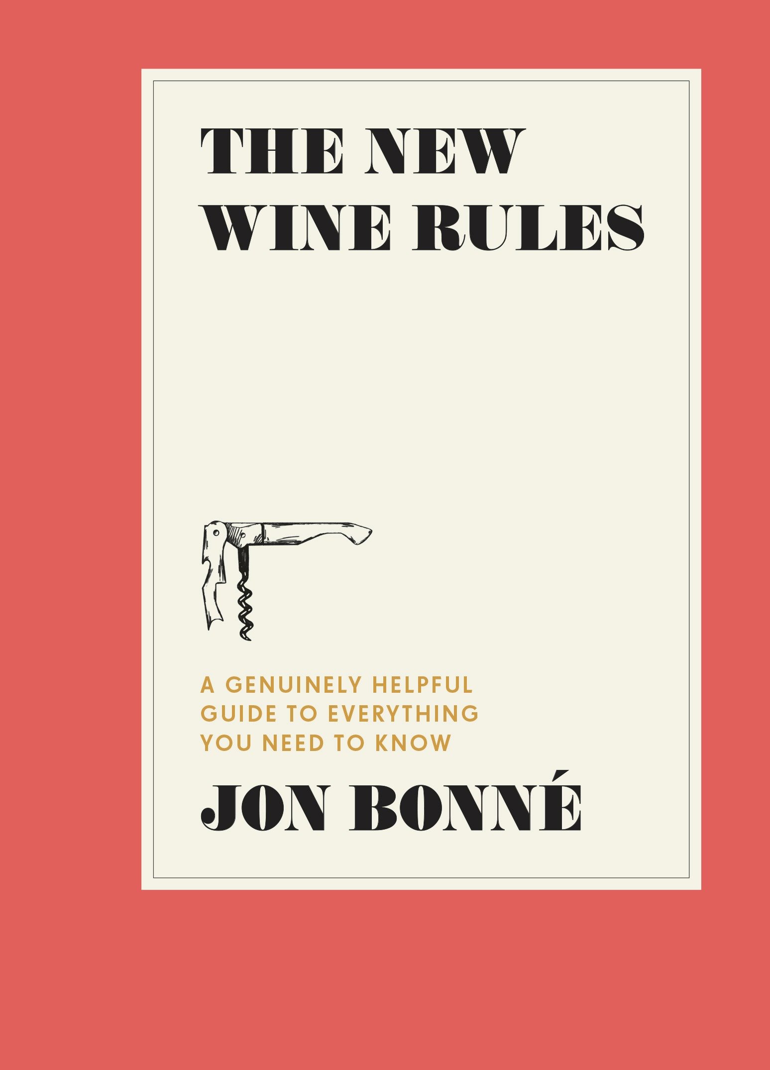 The New Wine Rules (Hardcover Book)