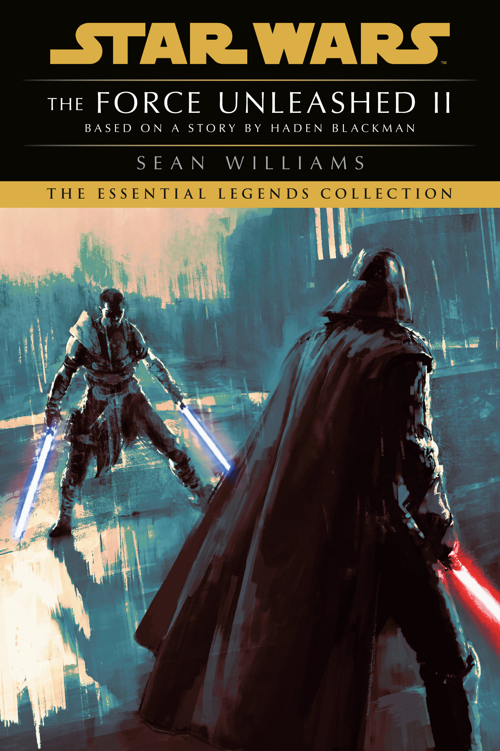 Star Wars Legends Paperback Novel Volume 11 The Force Unleashed II 