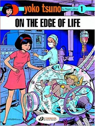 Yoko Tsuno Volume 1 on the Edge of Life Graphic Novel