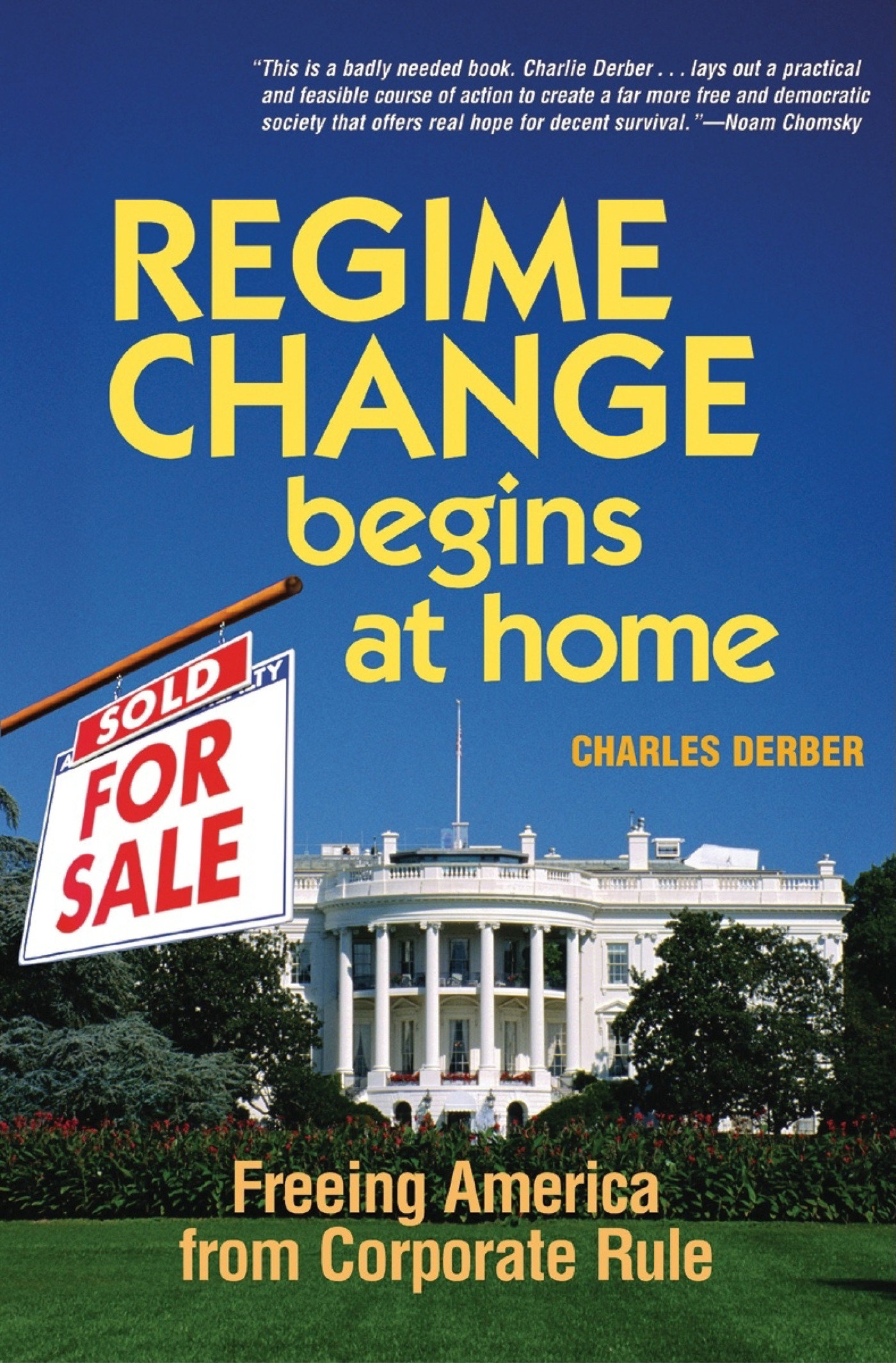 Regime Change Begins At Home (Hardcover Book)
