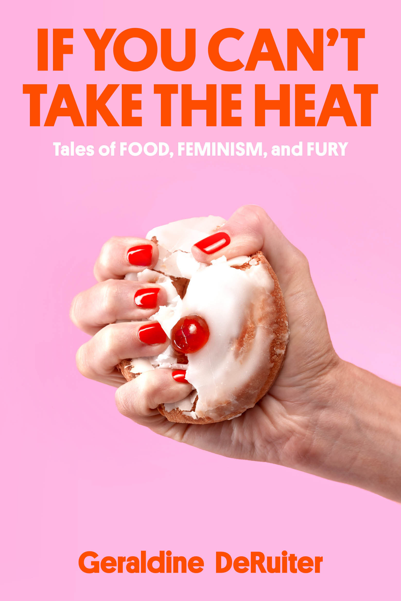 If You Can'T Take The Heat (Hardcover Book)