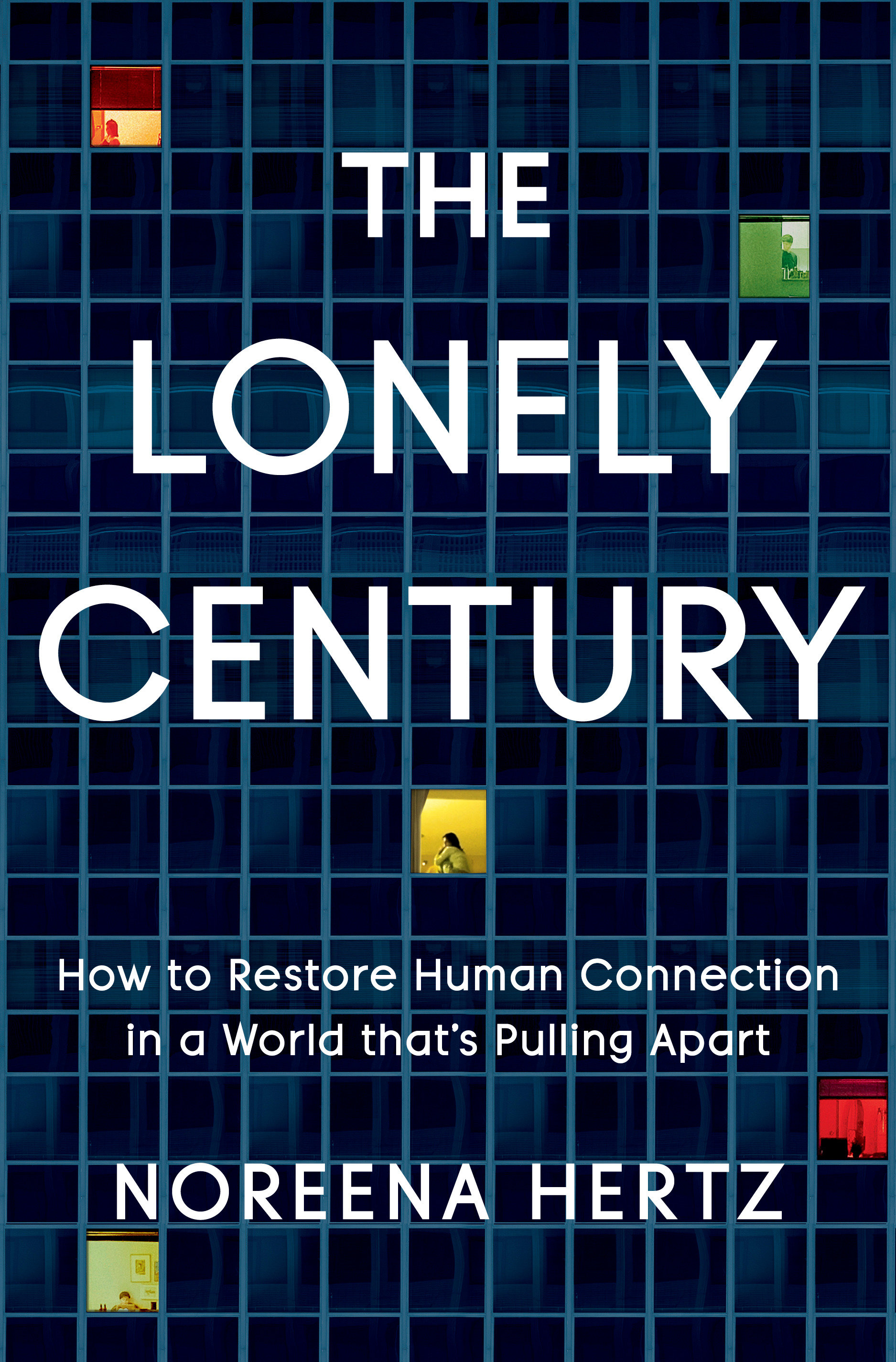 The Lonely Century (Hardcover Book)