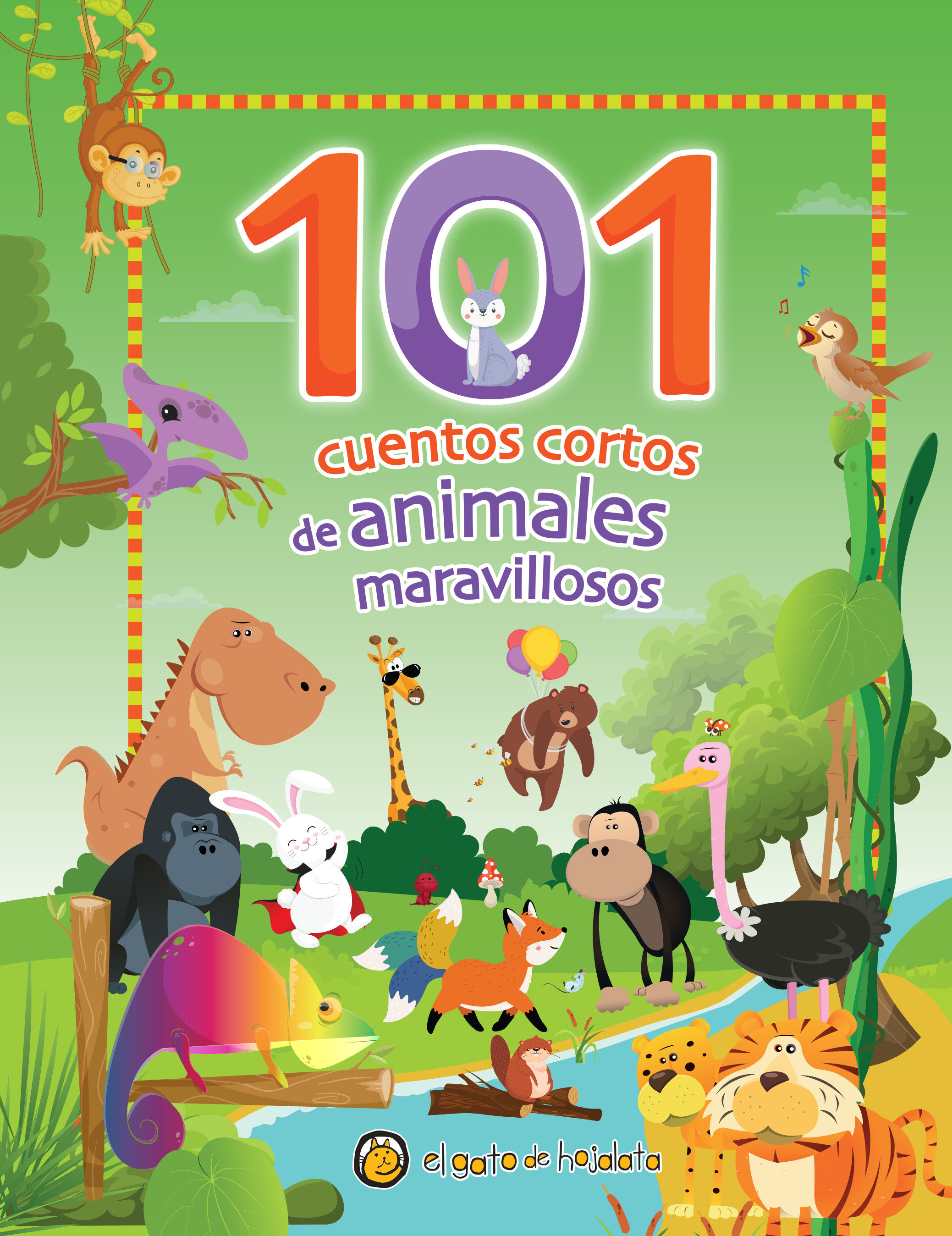 101 Cuentos Cortos De Animales Maravillosos / 101 Short Stories About Amazing An Imals (Hardcover Book)