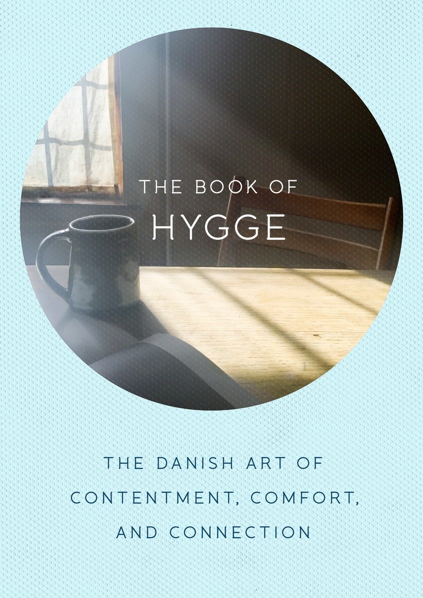 The Book Of Hygge (Hardcover Book)