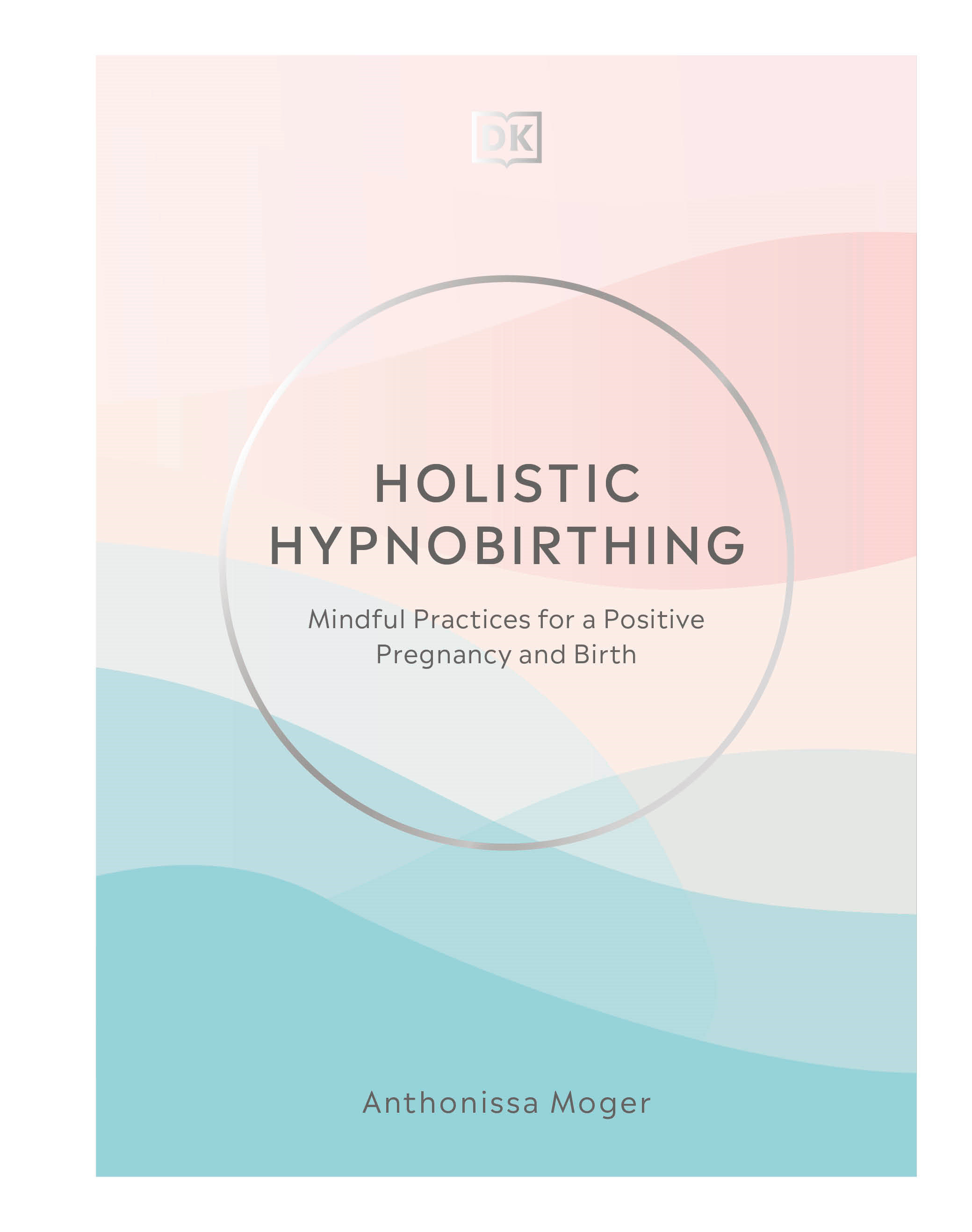 Holistic Hypnobirthing (Hardcover Book)