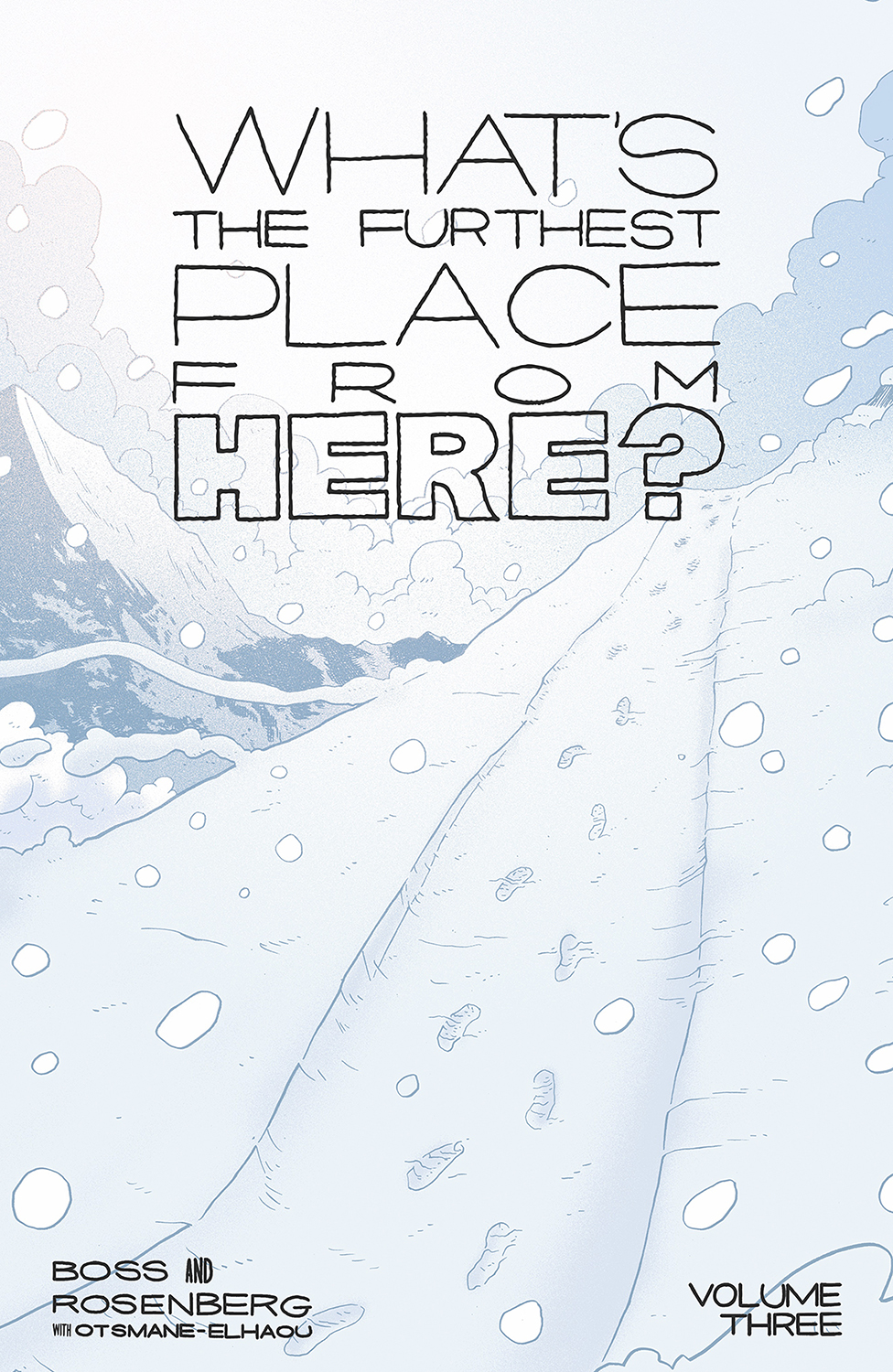 What's The Furthest Place from Here Graphic Novel Volume 3