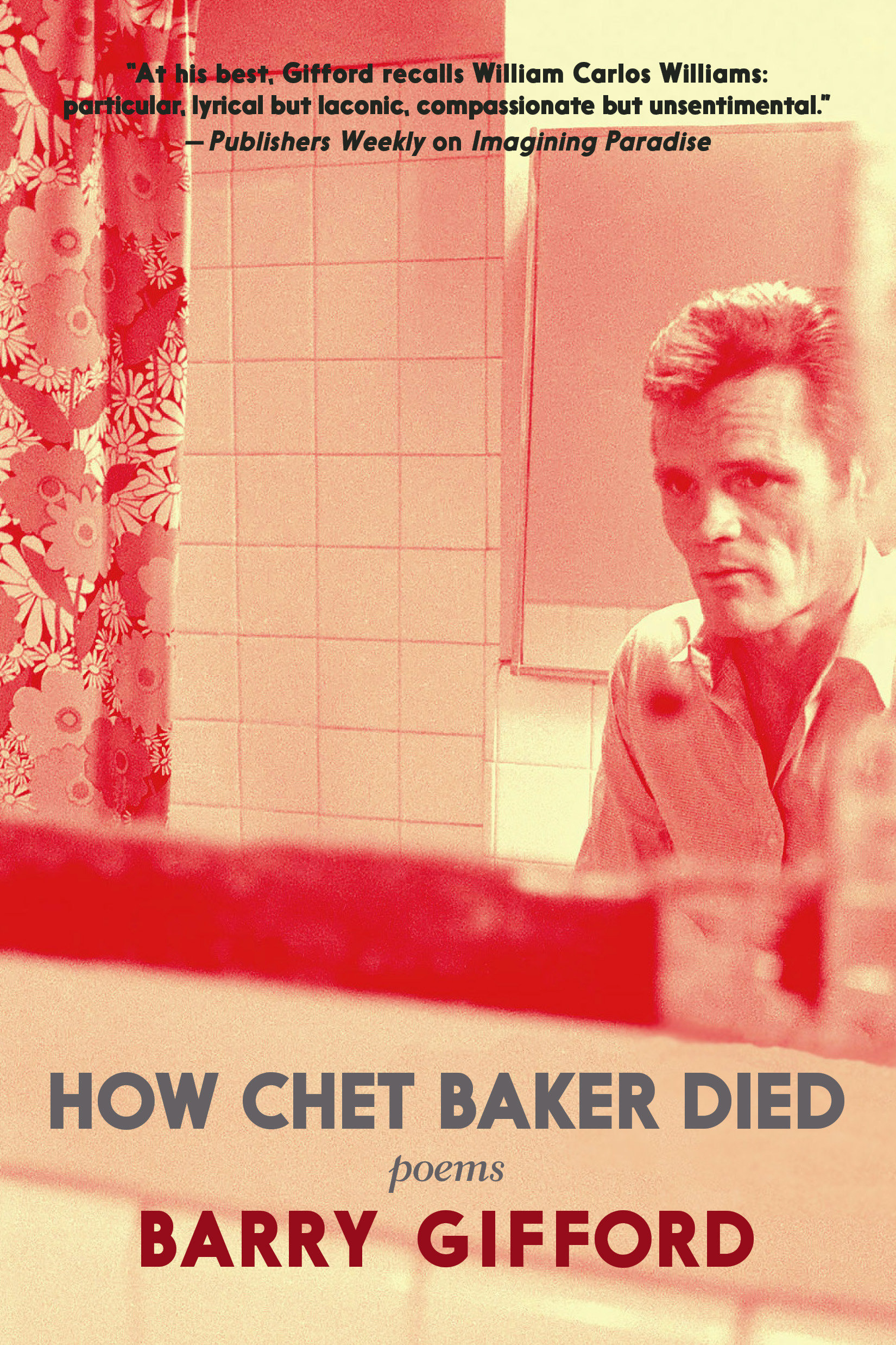 How Chet Baker Died (Hardcover Book)