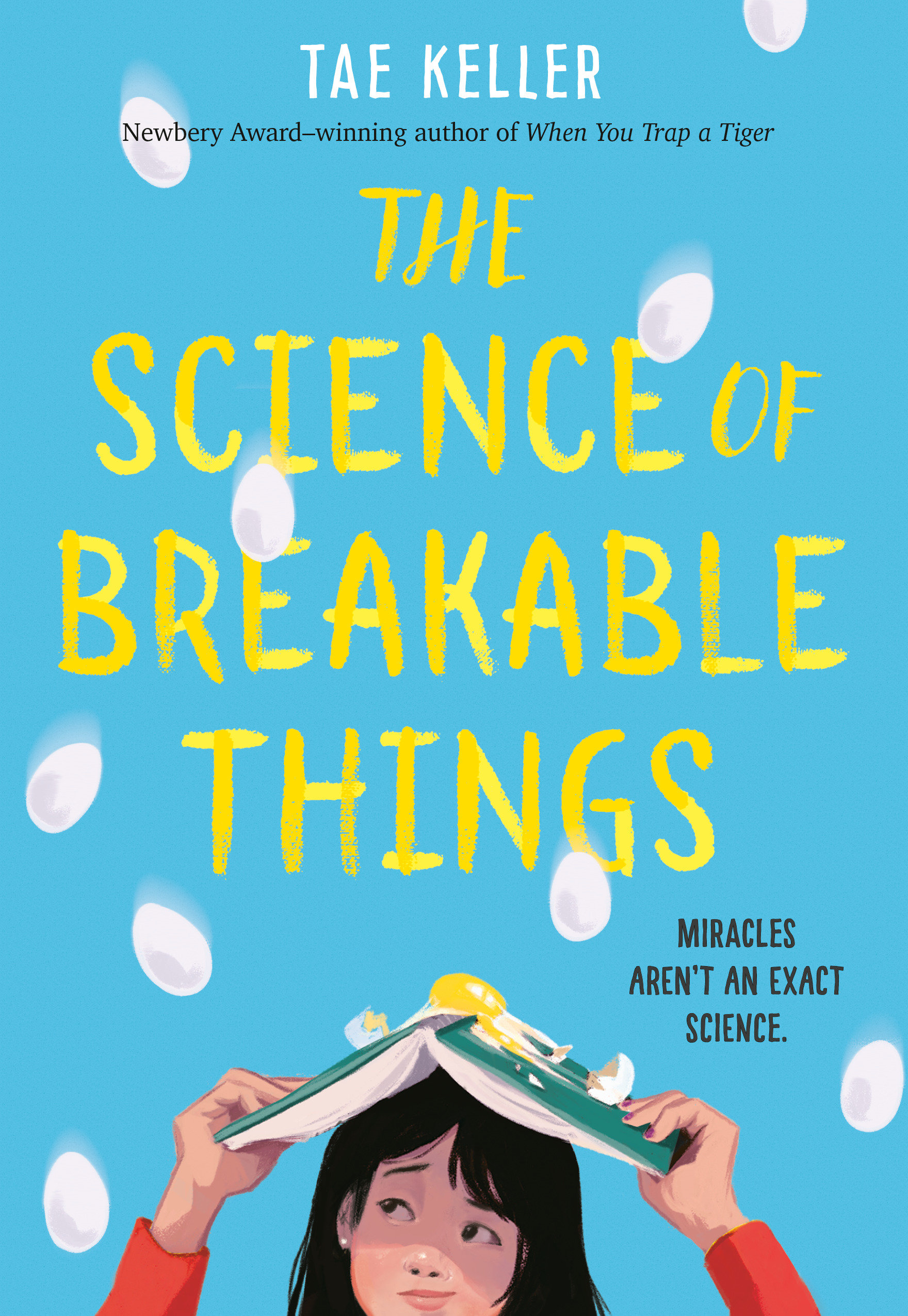 The Science Of Breakable Things (Hardcover Book)