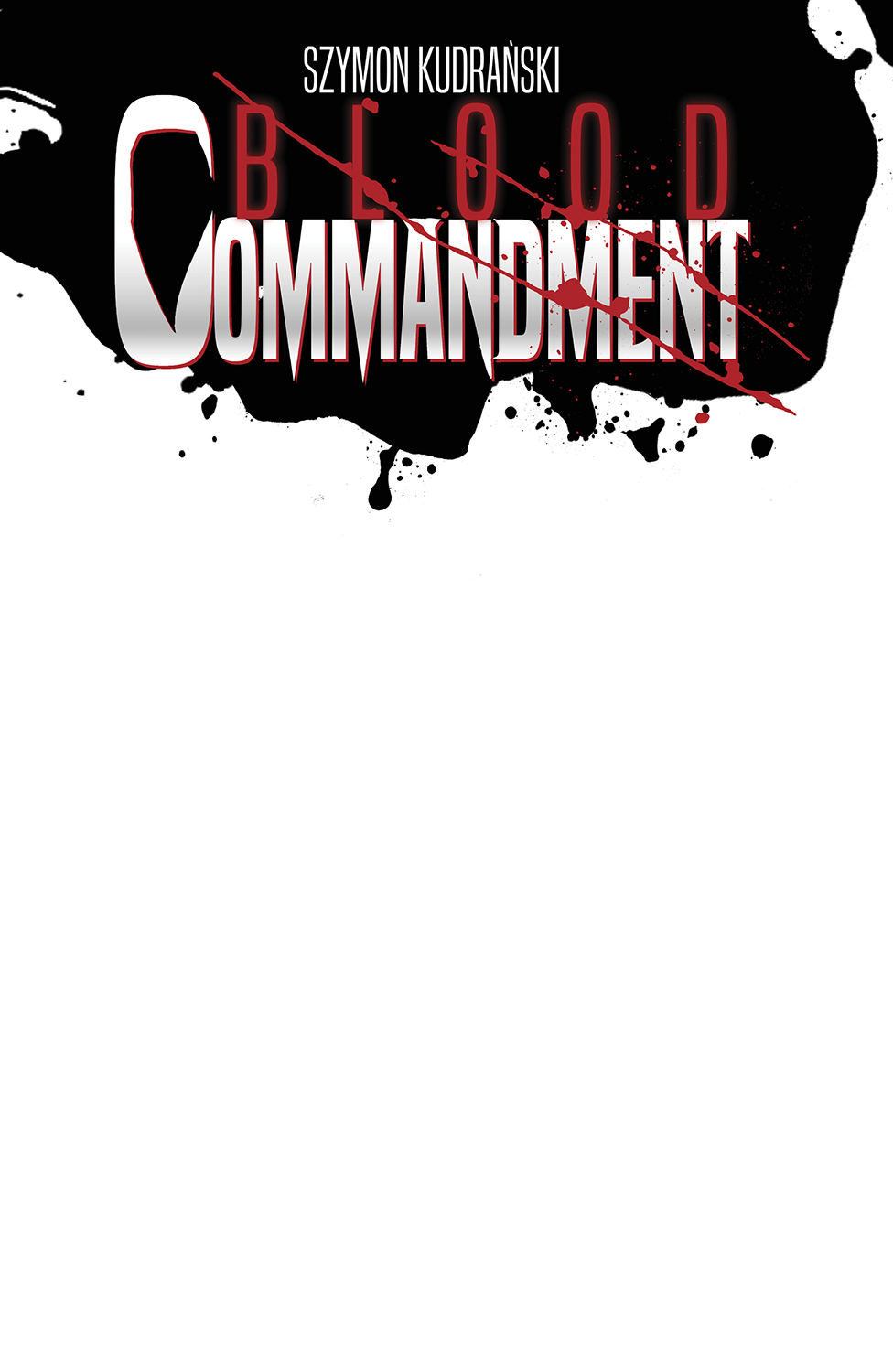Blood Commandment #1 Cover E Blank Sketch Variant (Of 4)