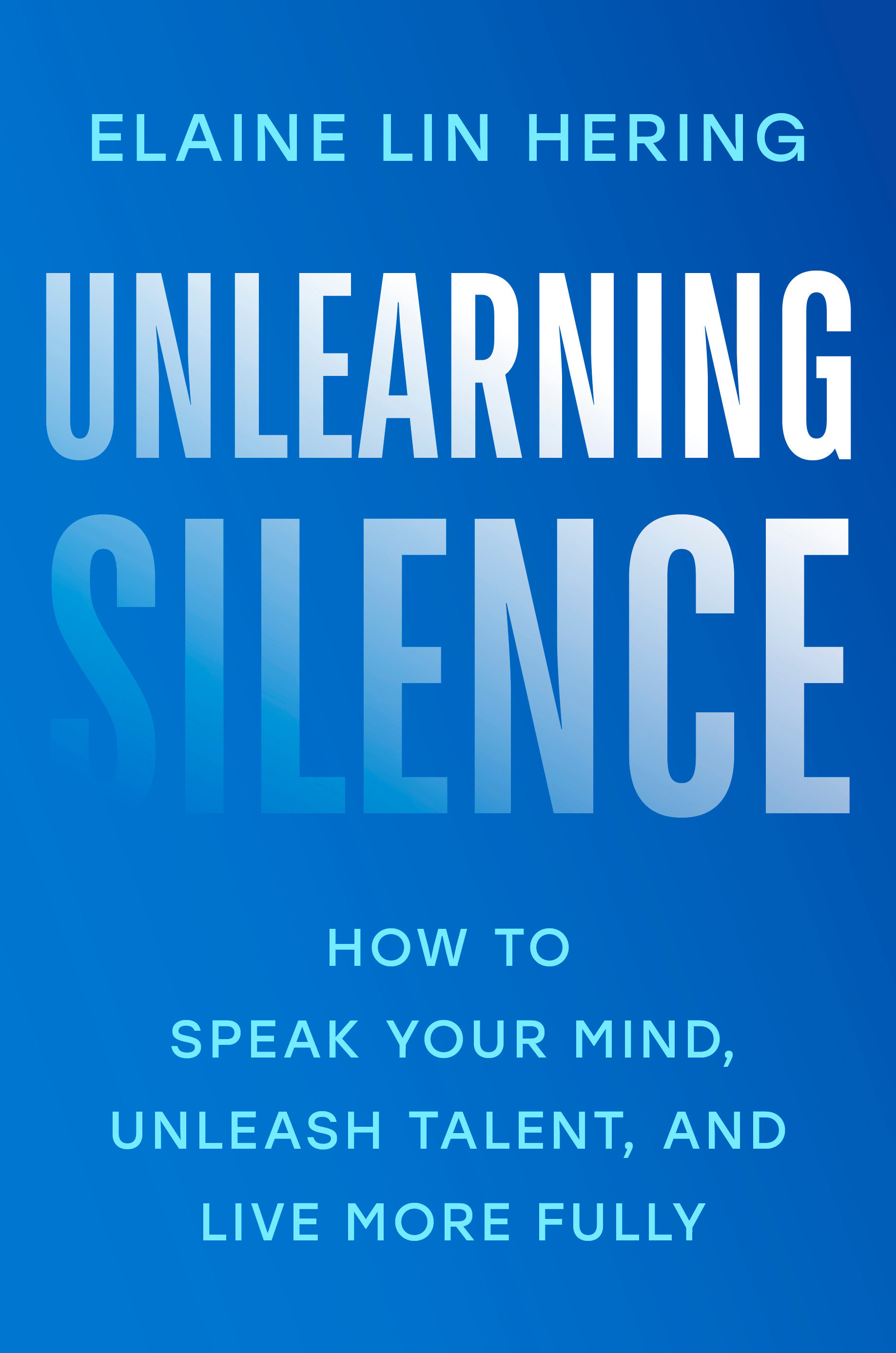 Unlearning Silence (Hardcover Book)
