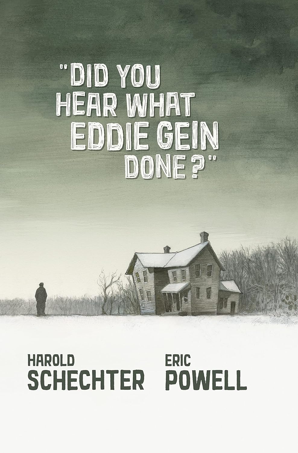 Did You Hear What Eddie Gein Done Hardcover Graphic Novel (2022 Printing)