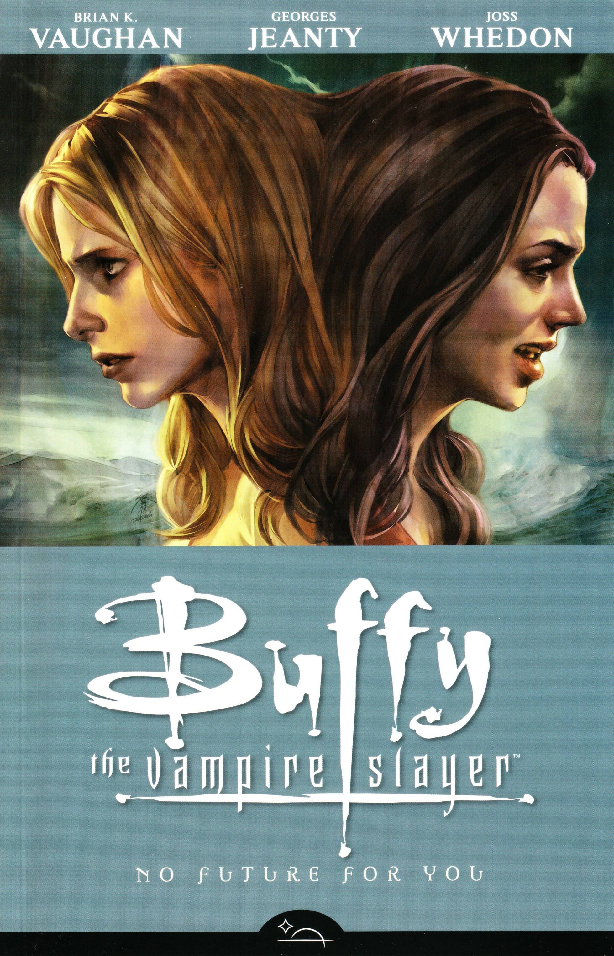 Buffy the Vampire Slayer Season 8 Graphic Novel Volume 2 No Future For You