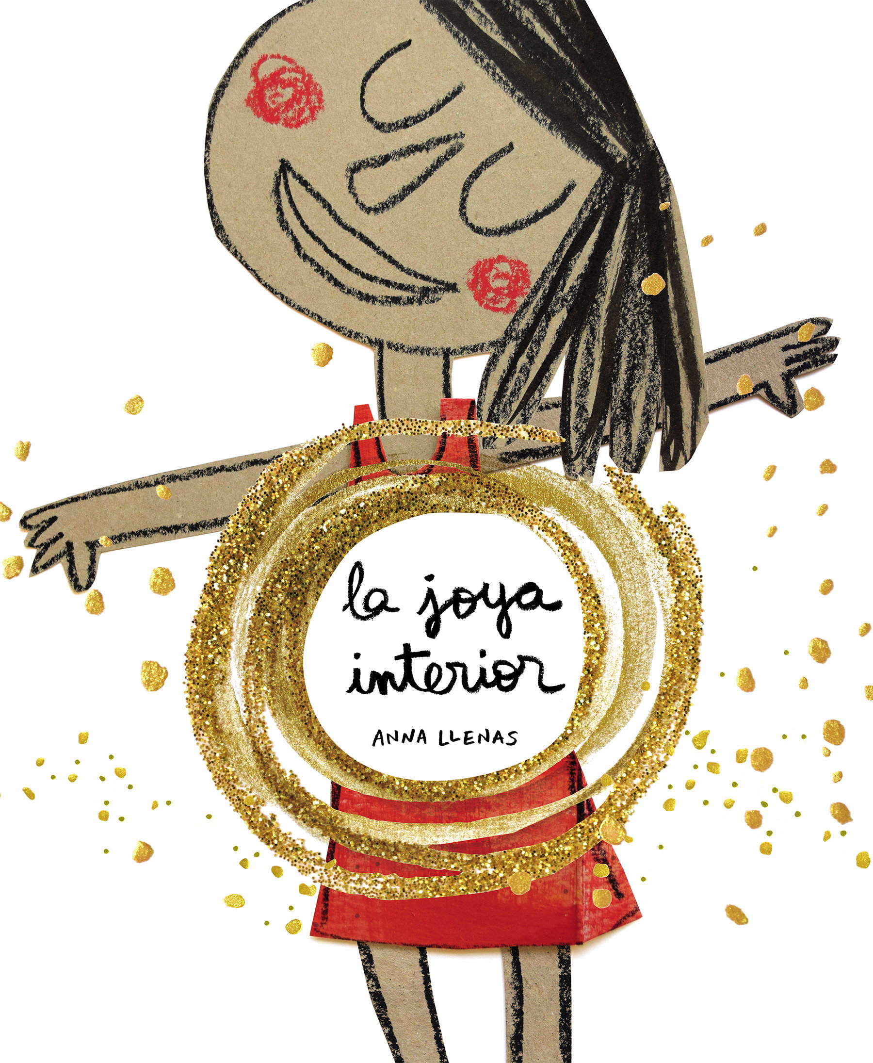 La Joya Interior / The Jewel Inside Us All (Hardcover Book)