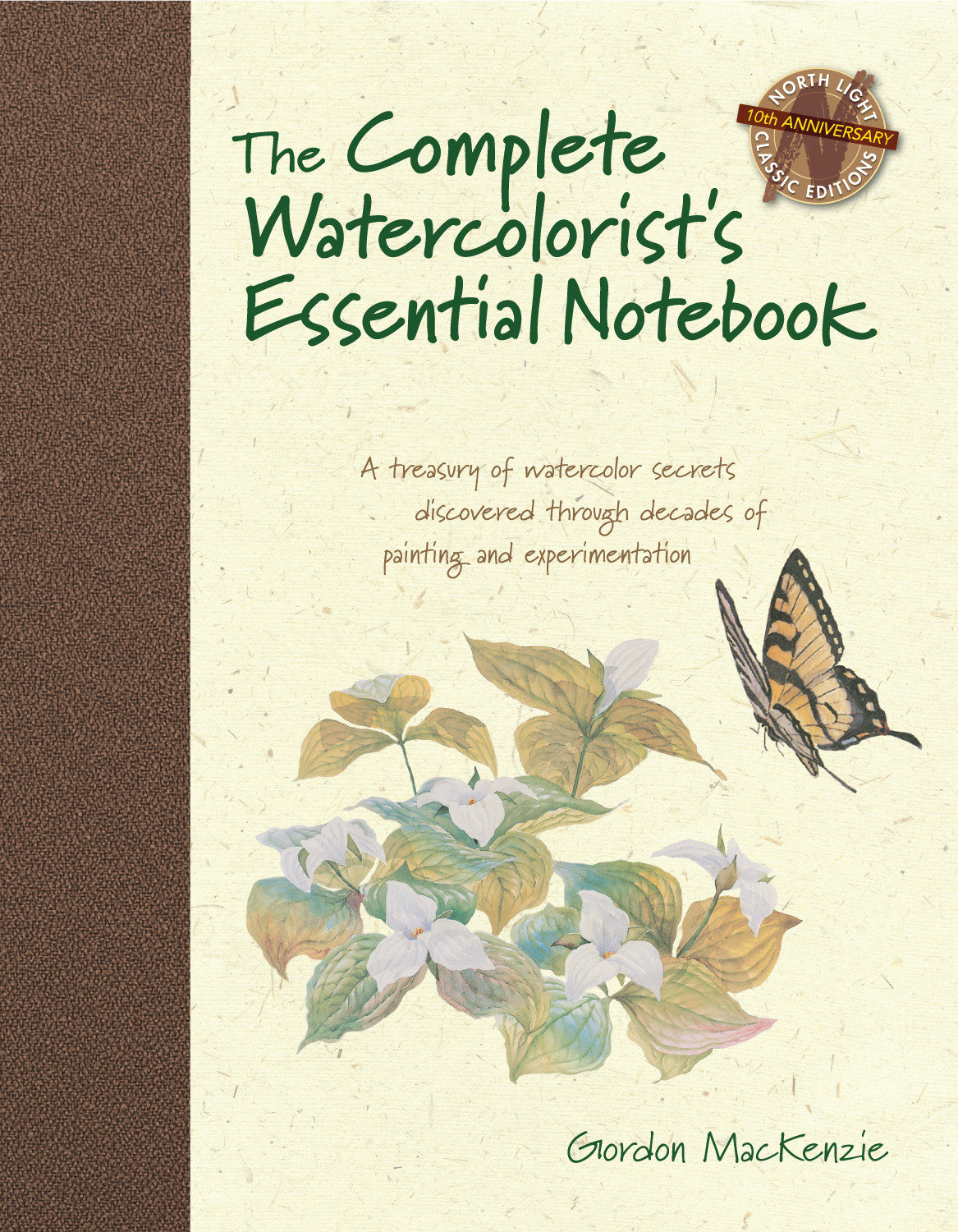 The Complete Watercolorist'S Essential Notebook (Hardcover Book)
