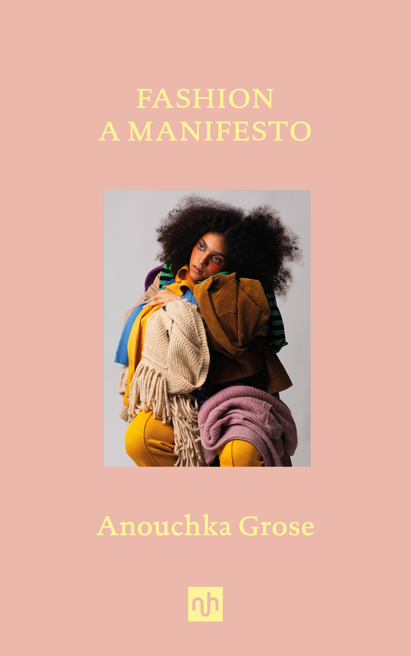 Fashion: A Manifesto (Hardcover Book)
