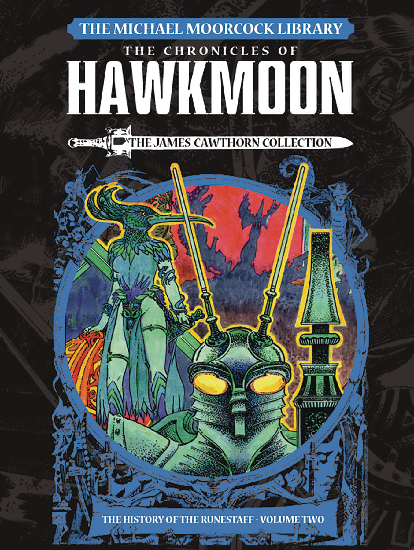 Moorcock Library Hawkmoon Hardcover Volume 2 History of the Runestaff